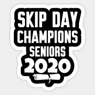 Skip Day Champions Senior 2020 Sticker